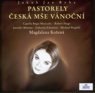 Jakub Jan Ryba: Pastorely / Česká mše vánoční